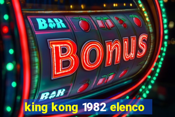 king kong 1982 elenco